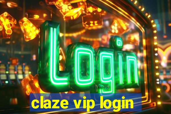 claze vip login